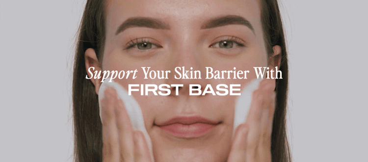 First Base Ceramide Foaming Cleanser: Support Your Skin Barrier | Brow ...